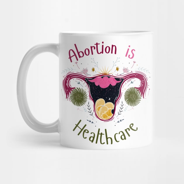 Abortion is Healthcare by Myartstor 